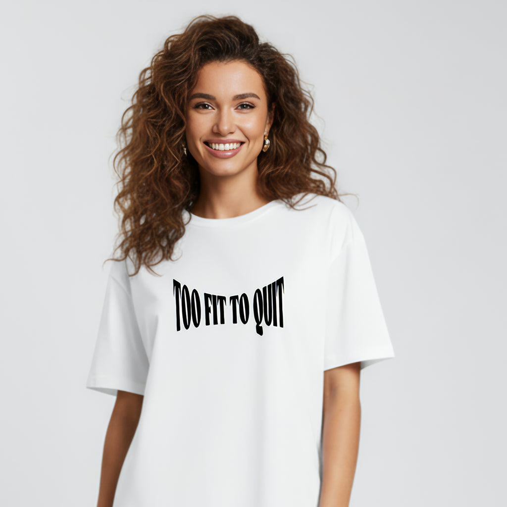 Too Fit To Quit