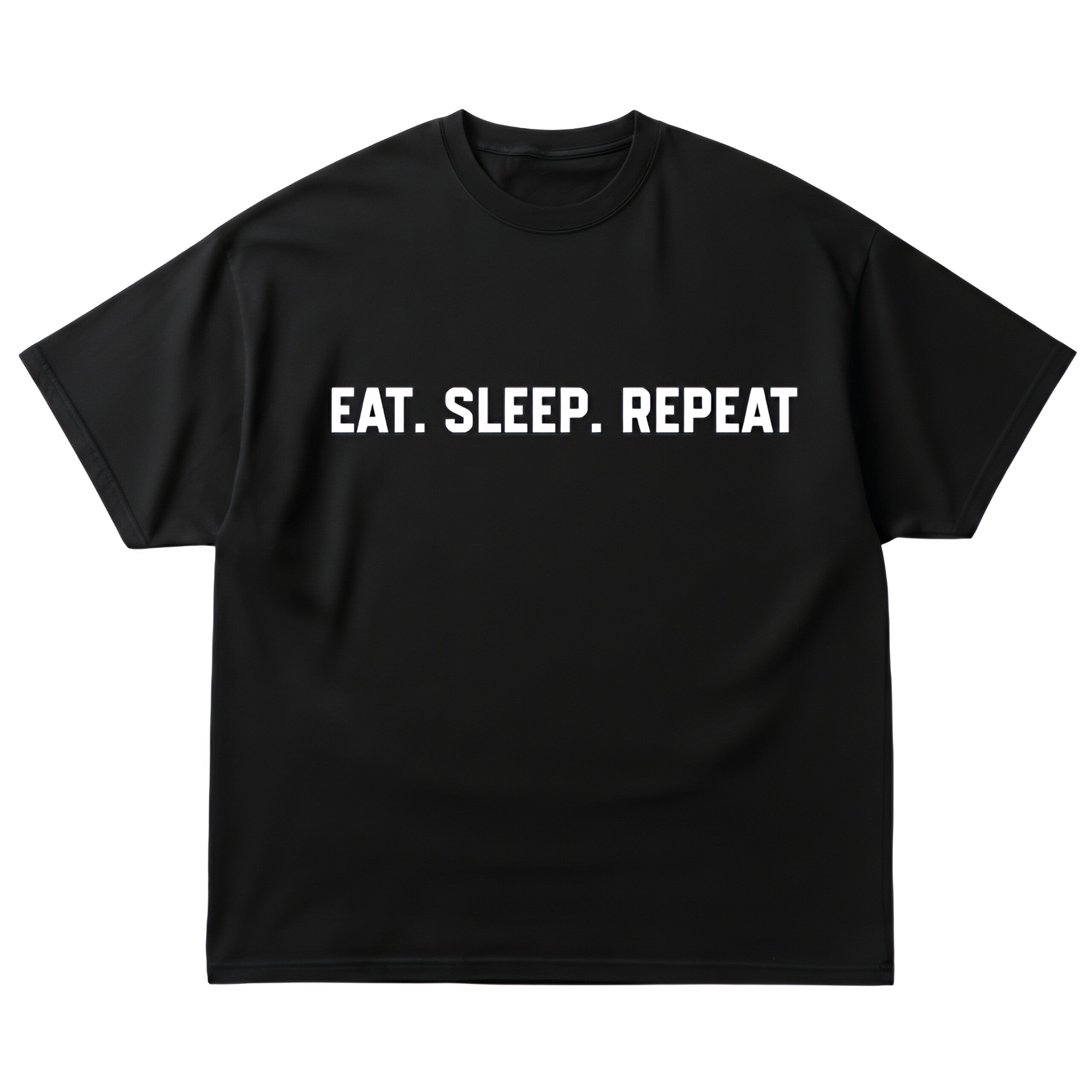 Eat Sleep Repeat
