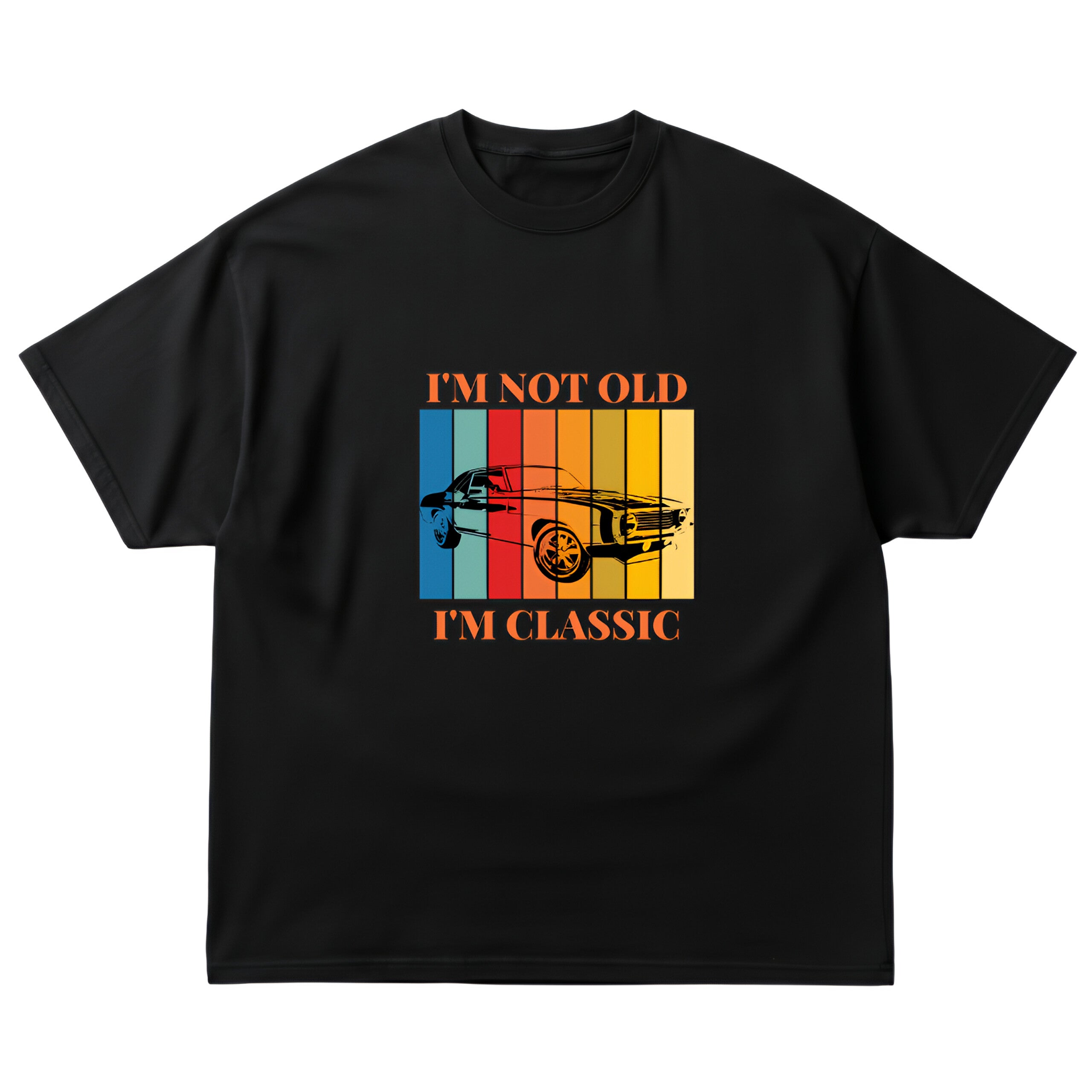 I'm Not Old , I'm Classic