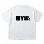 My Dad My Hero